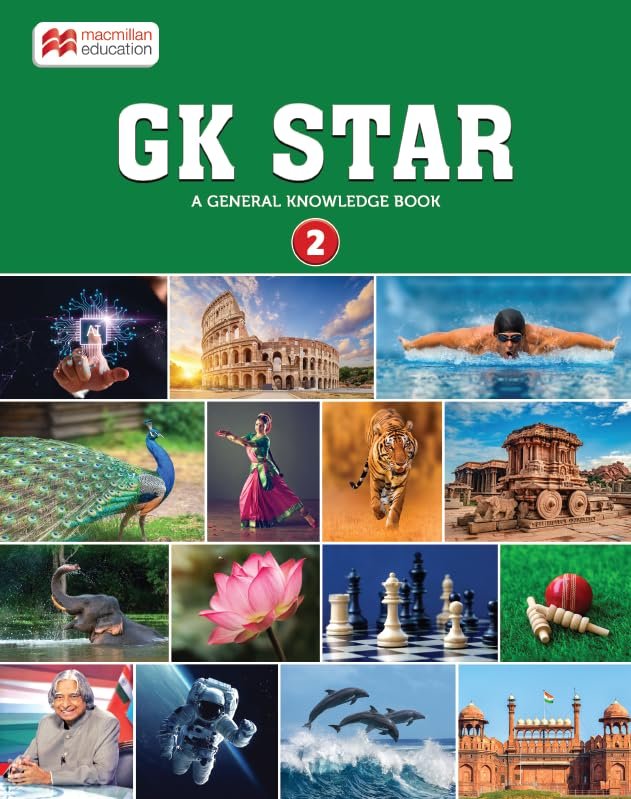 Macmillan GK Star – 2 | General Knowledge Book for Class 2 | GK Book for Kids Age 5-9 Years Old