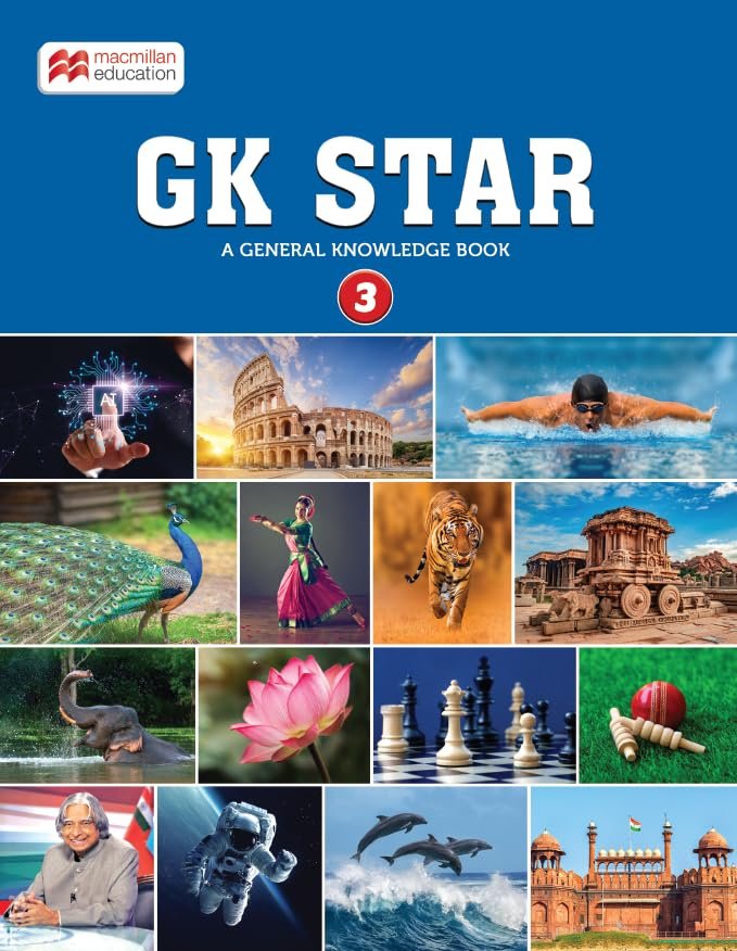 Macmillan GK Star – 3 | General Knowledge Book for Class 3 | GK Book for Kids Age 6-10 Years Old