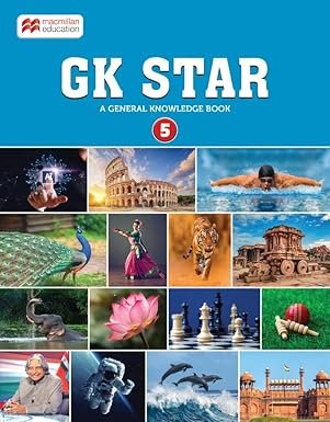 Macmillan GK Star – 5 | General Knowledge Book for Class 5 | GK Book for Kids Age 8-12 Years Old